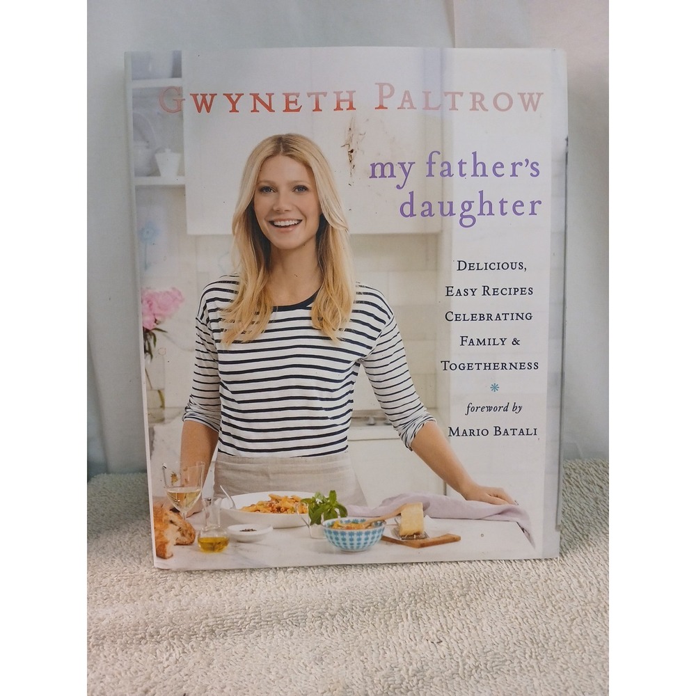 My Father's Daughter : Delicious, Easy Recipes Celebrating Family